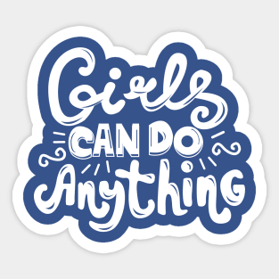 Girls Can Do Everything Feminist Sticker
